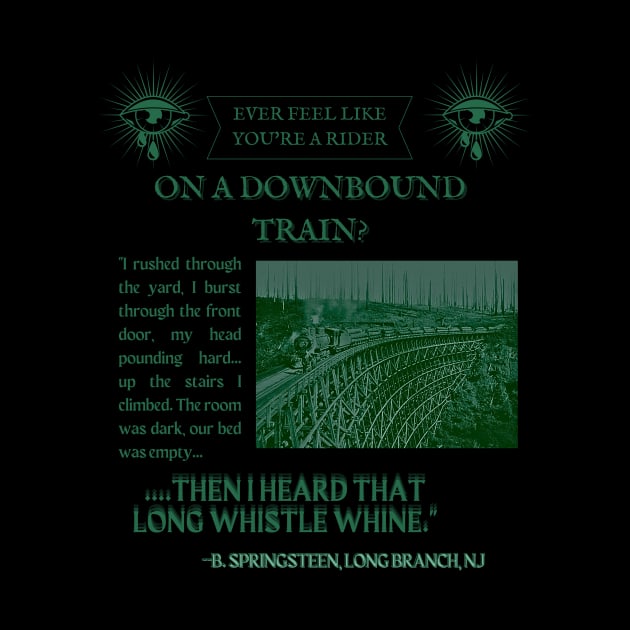 Bruce Springsteen Downbound Train Lyrics by gospelspider