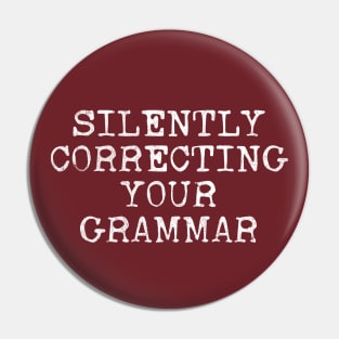 Silently Correcting Your Grammar Pin