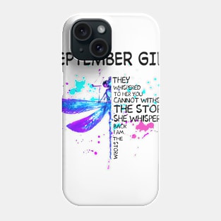 Dragonfly September Girl She Whispered Back I Am The Storm Phone Case