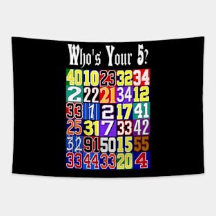 Who's Your 5 Classic Basketball Shirt Tapestry