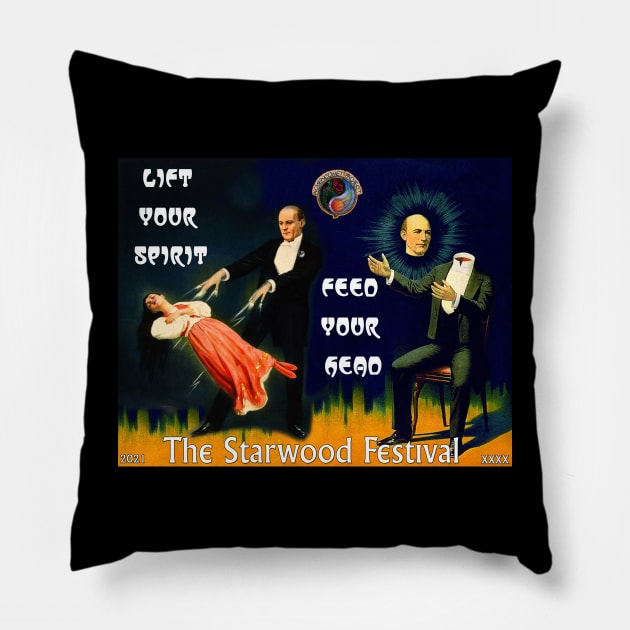 Lift Your Spirit, Feed Your Head @ The Starwood Festival Pillow by Starwood!
