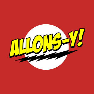 Allons-y T-Shirt