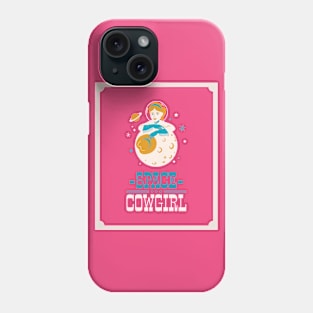 Space Cowgirl Cow Girl Rodeo Phone Case