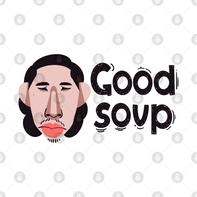 Good Soup by Neon Deisy