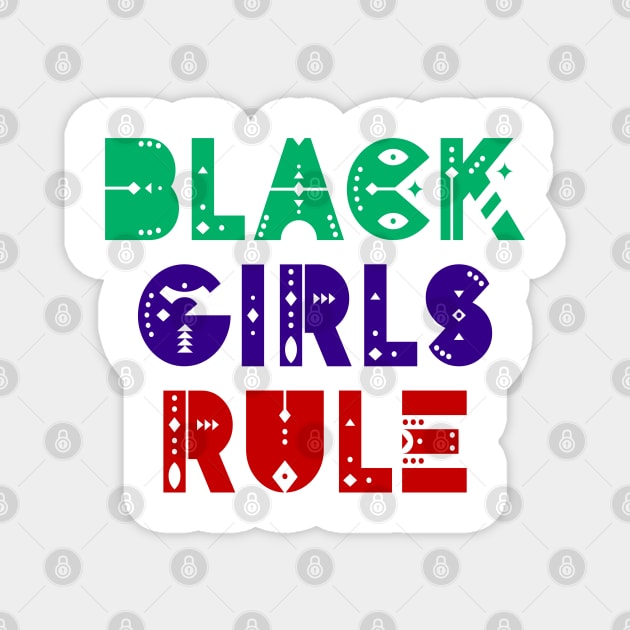 Fabulous melanin queen. Black girl magic. Black female lives matter. Black girls rule. More power to, empower black women. African American pride. Magnet by BlaiseDesign