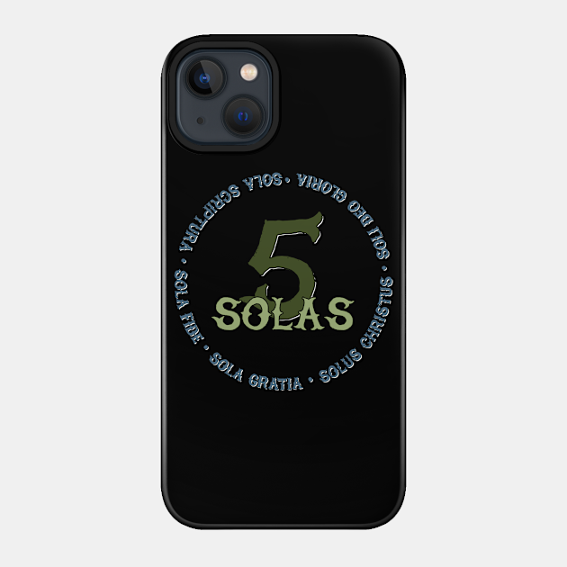 5 Solas of the Reformation - Christianity - Phone Case