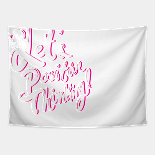 Let's Positive Thinking! Tapestry