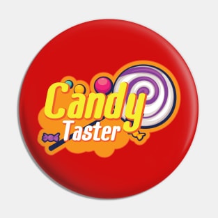 Candy Taster Pin