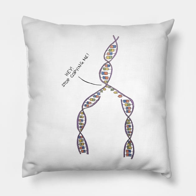 Stop Copying Me - DNA (Light background) Pillow by RFMDesigns