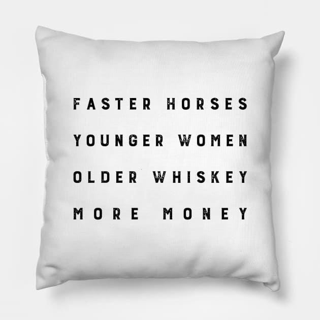 Faster Horses (black on light) Pillow by FITmedia