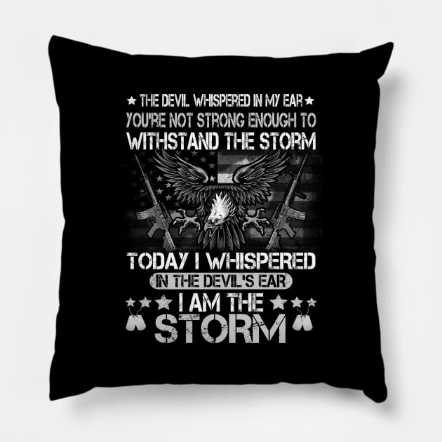 US Army I'm The Storm T-shirt Army Veteran Shirt for Men or Women Pillow by Otis Patrick