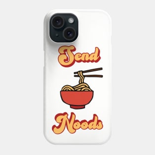 Funny Send Noods  Ramen Phone Case