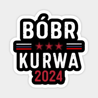 Bober Kurwas Campaign America Magnet