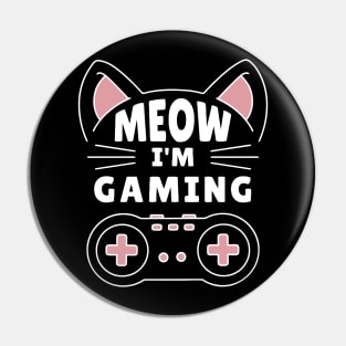 MEOW Im GAMING Pin