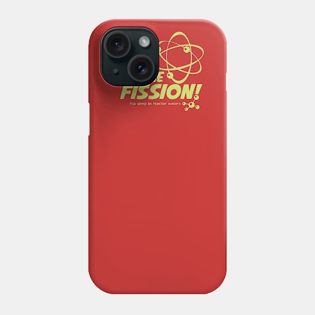 Gone Fission! punny with green ink Phone Case by ToddPierce
