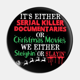 It’s either a serial killer documentaries or Christmas movies Pin