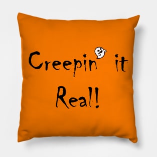 Creepin' It Real! Pillow