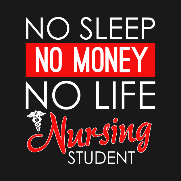 Funny No Sleep No Money No Life Nursing Student RN by theperfectpresents