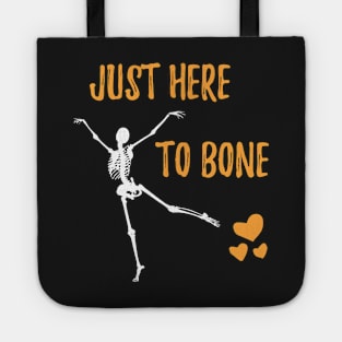 Funny Skeleton Just Here To Bone - Skeleton Belly Dance Halloween - Cute Sarczstic Skeleton Dance Orange Heart Halloween Tote