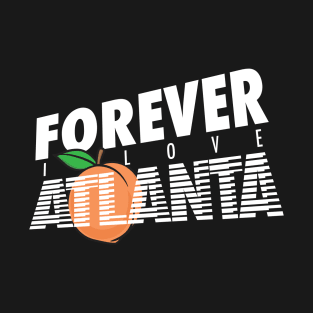 Forever I Luv Atlanta T-Shirt