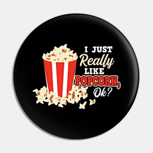 I Just Really Like Popcorn Pin