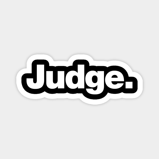 Judge Magnet by Chestify