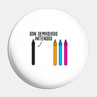 Son Demasiado Intensos - Spanish Puns Collection Pin