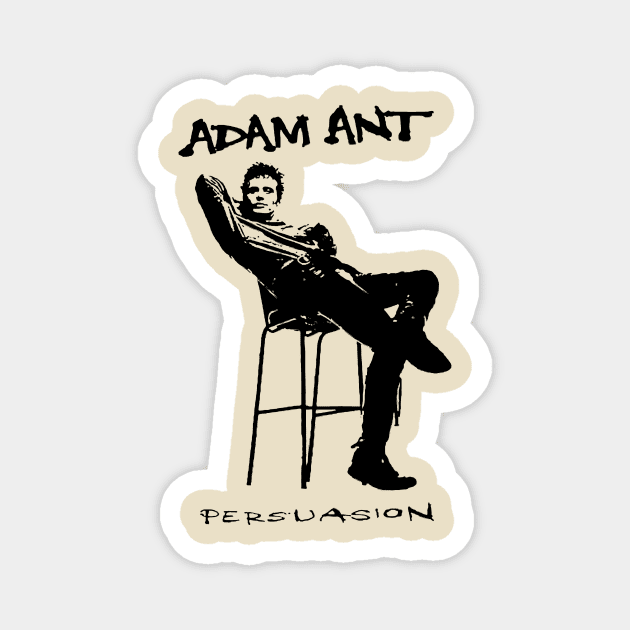 Persuasion of Adam Ant Magnet by PabloEskobong