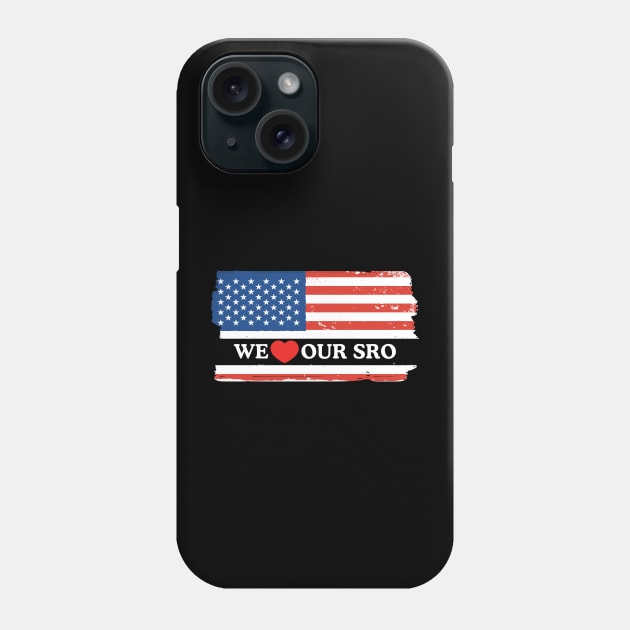 We Love Our SRO Proud School Resource Officer Men Women Kids Phone Case by AimArtStudio