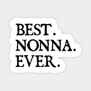 Best Nonna Ever. Magnet