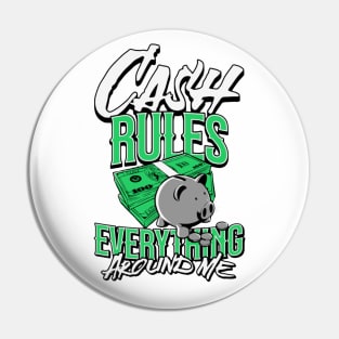 Cash Rules Pin