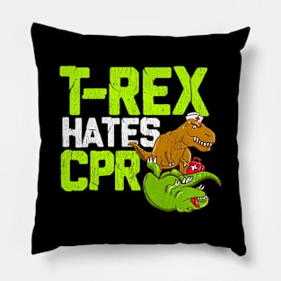 T Rex Hates CPR - Funny Doctor, Nurse Dinosaur Lover Pillow