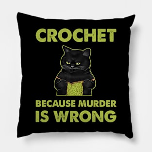 Black cat Crochet because murder is wrong Pillow