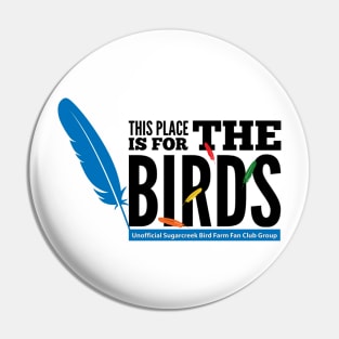 For the Birds 2 - black type Pin