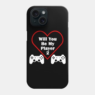 Will You Be My Player Valentine's Day 2 Video Gamer Controller Phone Case