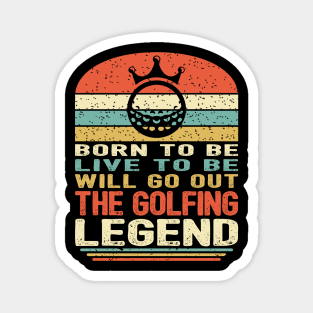 The Golfing Legend Magnet