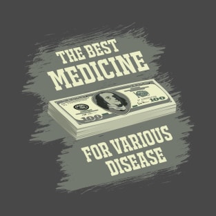 THE BEST MEDICINE T-Shirt