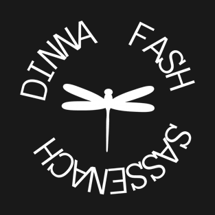 Dinna Fash Sassenach T-Shirt