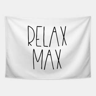 RELAX MAX Tapestry