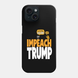 Impeach Trump Phone Case