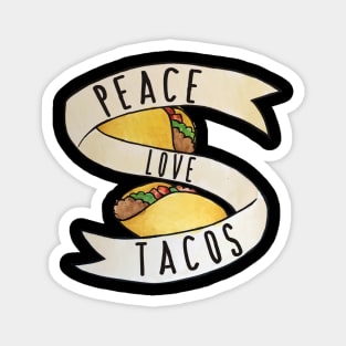 Peace love Tacos Magnet