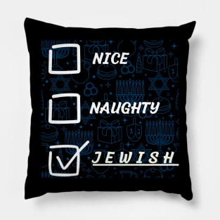 nice naughty jewish Pillow