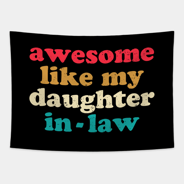 Awesome Like My Daughter In Law Tapestry by Gio's art