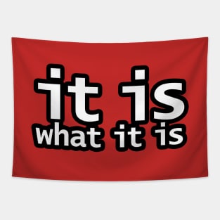 It Is What It Is Tapestry