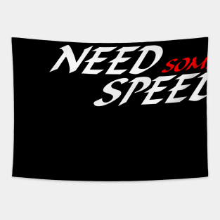 NEED SOME SPEED 2 Tapestry