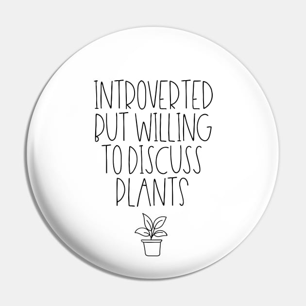 Introverted but willing to discuss plants Pin by LemonBox
