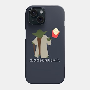 There is No Fry Phone Case