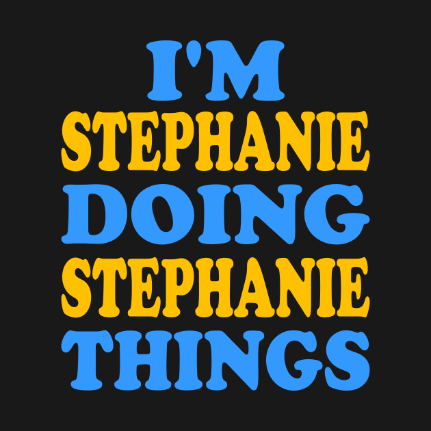 I'm Stephanie doing Stephanie things by TTL