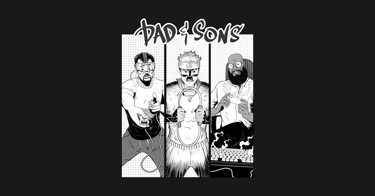 Dad Select! - Black & White Version - Dad Sons - T-Shirt | TeePublic