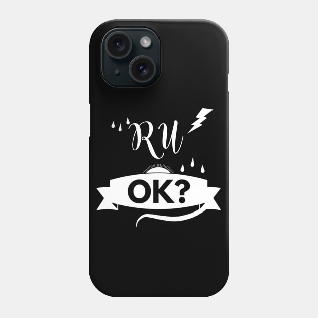 r u ok | are you ok | ru ok Phone Case by OrionBlue